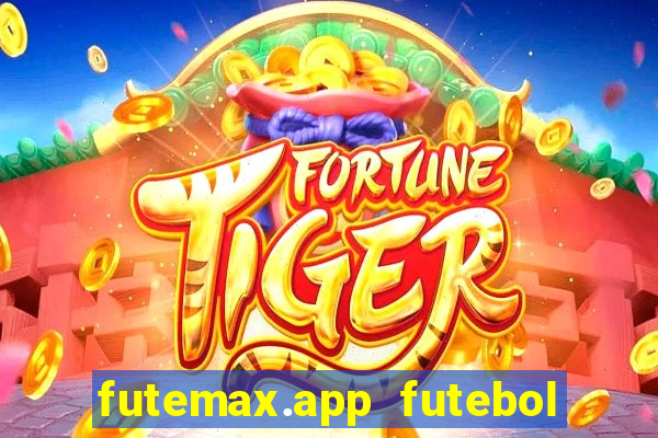 futemax.app futebol ao vivo